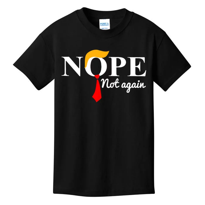 Nope Not Again Funny Trump Kids T-Shirt