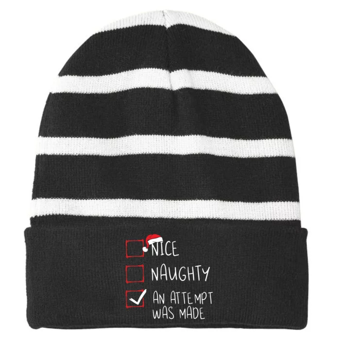 Nice Naughty An Attempt Was Made Christmas List Santa Claus Striped Beanie with Solid Band