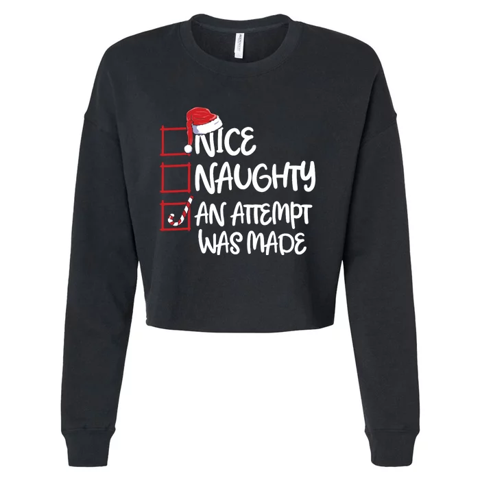 Nice Naughty An Attempt Was Made Christmas List Cropped Pullover Crew