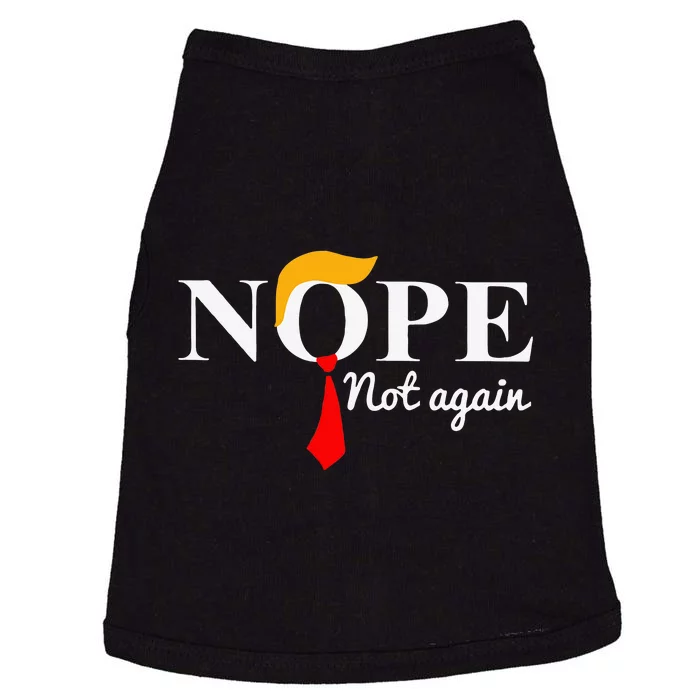 Nope Not Again Funny Trump Apparel Nope Not Again Trump Doggie Tank