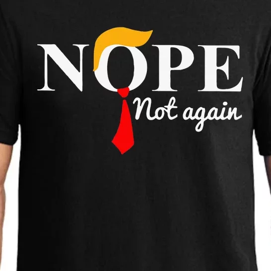 Nope Not Again Funny Trump Apparel Nope Not Again Trump Pajama Set