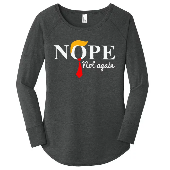 Nope Not Again Funny Trump Apparel Nope Not Again Trump Women's Perfect Tri Tunic Long Sleeve Shirt