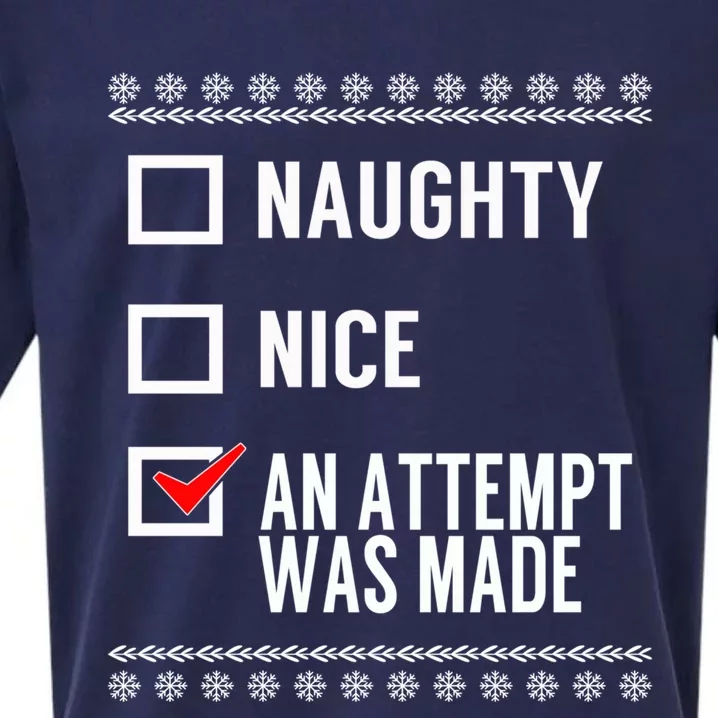 Naughty Nice An Attempt Was Made Gift Christmas Checklist Meaningful Gift Sueded Cloud Jersey T-Shirt