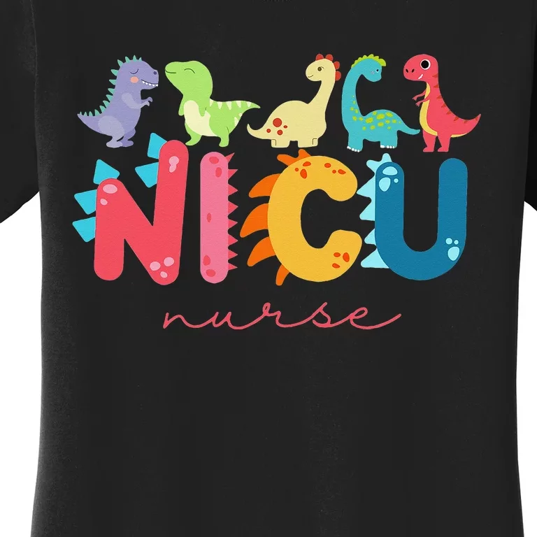 NICU Nurse Animal Nurse Appreciation Nicu Nurse Dinosaur Women's T-Shirt