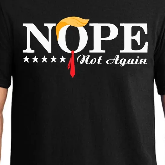 Nope Not Again Funny Trump Political Election 2024 Support Pajama Set