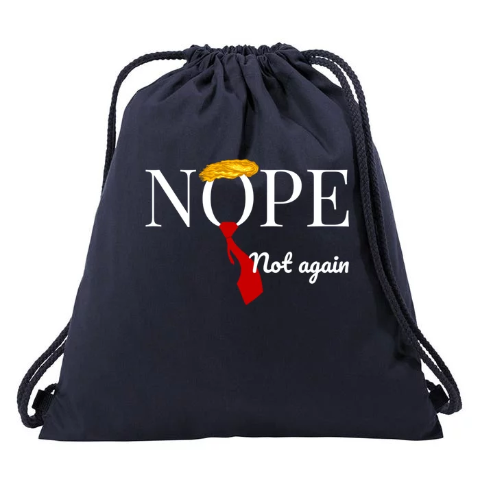 Nope Not Again Funny Anti Trump Political 2024 Design Gift Drawstring Bag