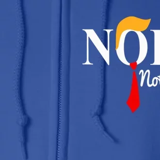 Nope Not Again Funny Trump Full Zip Hoodie