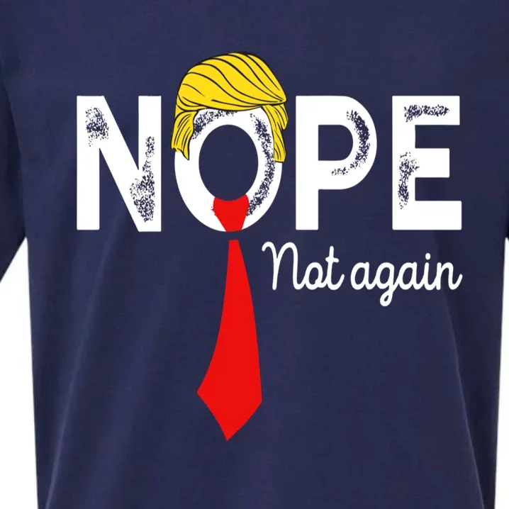 NOPE Not Again Funny Sarcastic Trump Statement USA Humor USA Sueded Cloud Jersey T-Shirt