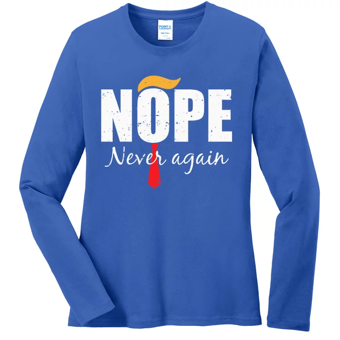 Nope Never Again Funny Trump Hair Ladies Long Sleeve Shirt