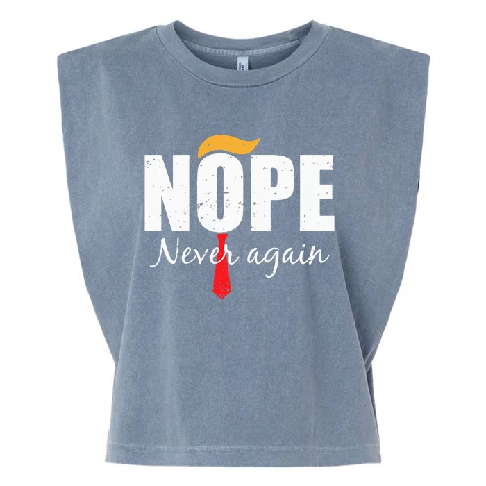 Nope Never Again Funny Trump Hair Garment-Dyed Women's Muscle Tee