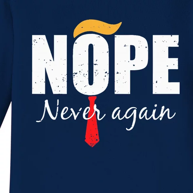 Nope Never Again Funny Trump Hair Baby Long Sleeve Bodysuit