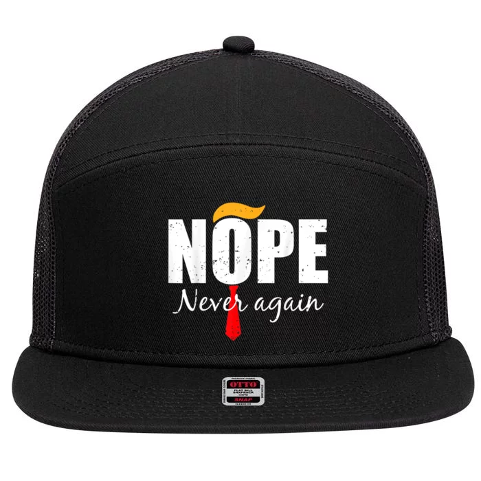 Nope Not Again Funny Trump 2024 Election Take American Back 7 Panel Mesh Trucker Snapback Hat