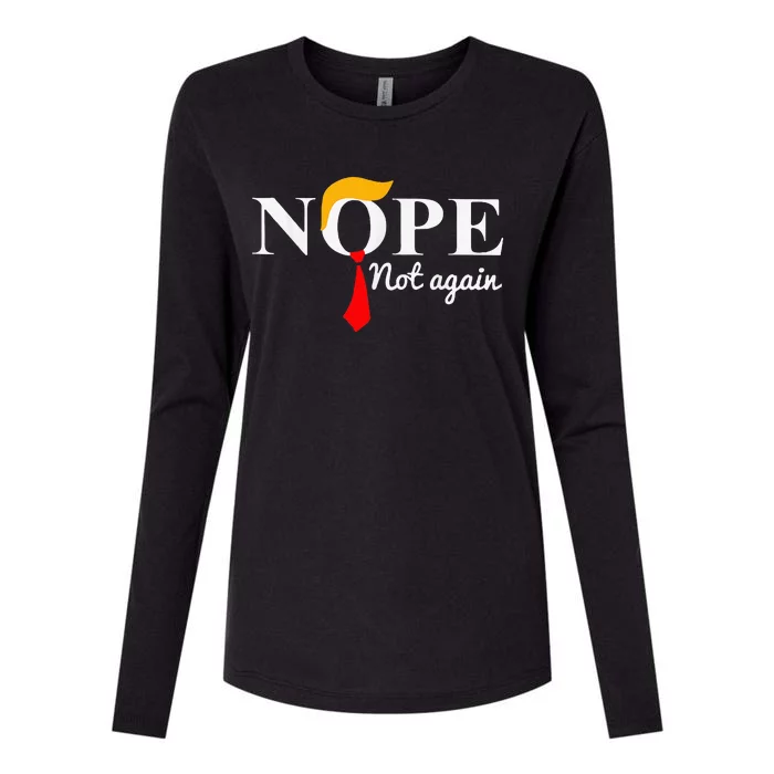 Nope Not Again Funny Trump Apparel Nope Not Again Trump Womens Cotton Relaxed Long Sleeve T-Shirt