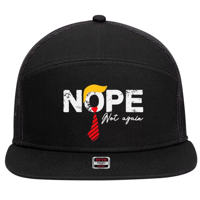 Nope Not Again Funny Trump 7 Panel Mesh Trucker Snapback Hat