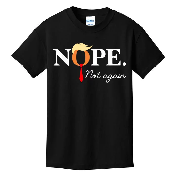 Nope Not Again 2024 Kids T-Shirt