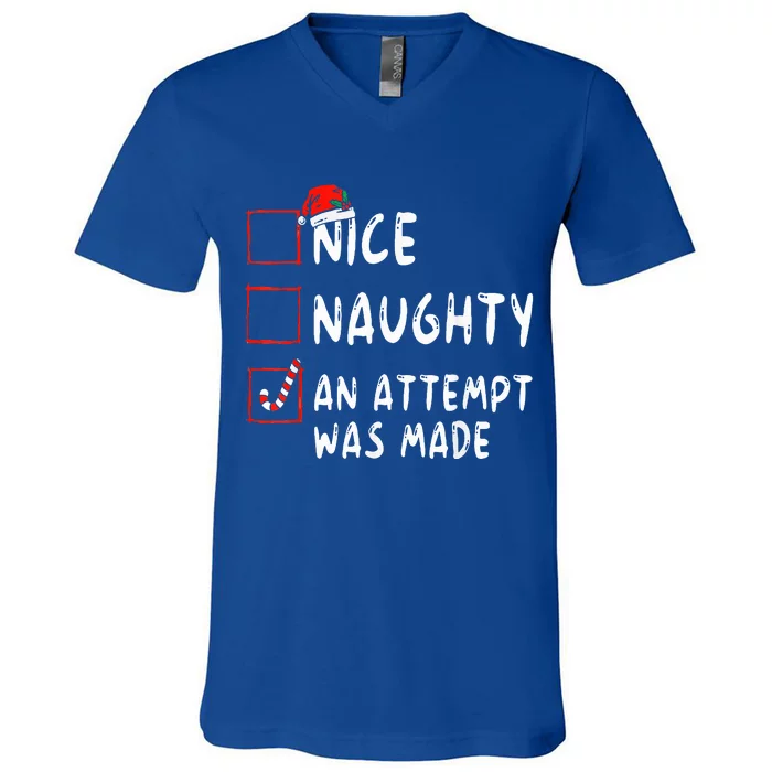 Nice Naughty An Attempt Was Made Christmas V-Neck T-Shirt