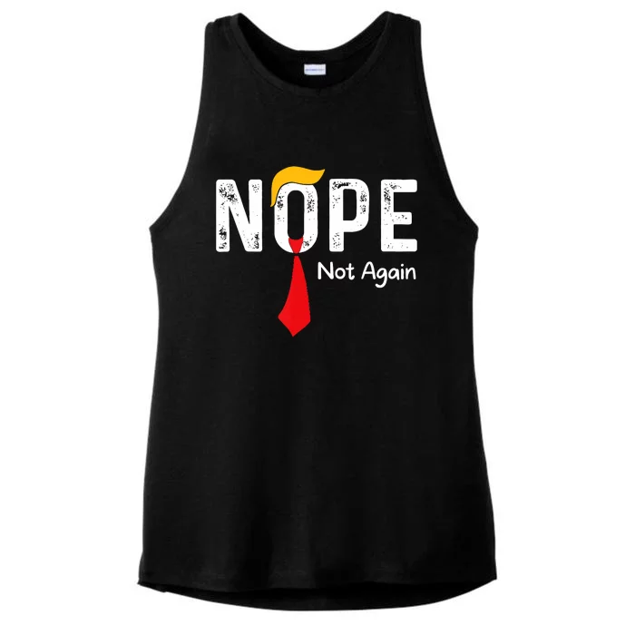 Nope Not Again Funny Sarcastic Trump Statement Usa Humor Usa Ladies Tri-Blend Wicking Tank