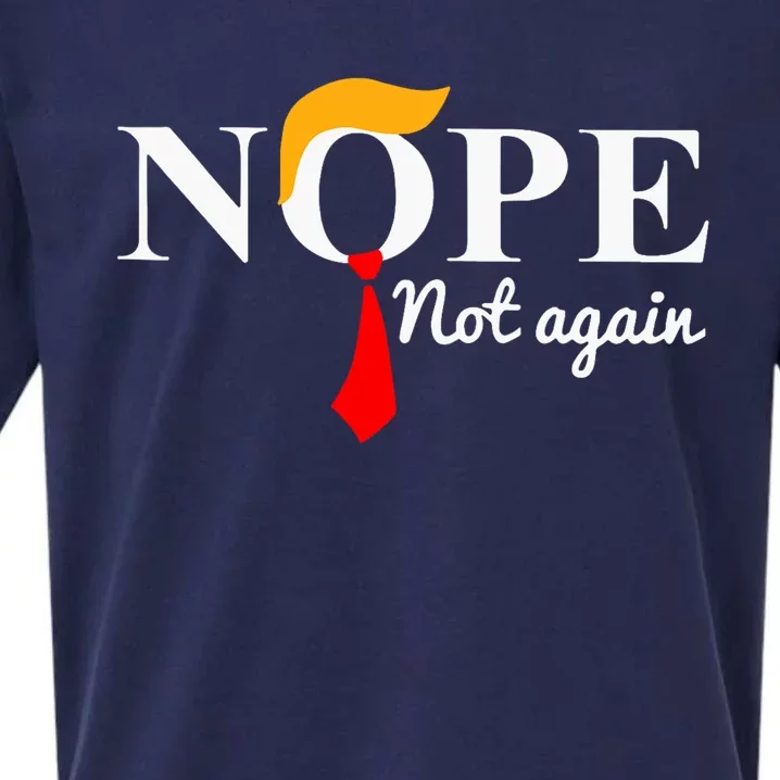 Nope Not Again Funny Trump Sueded Cloud Jersey T-Shirt