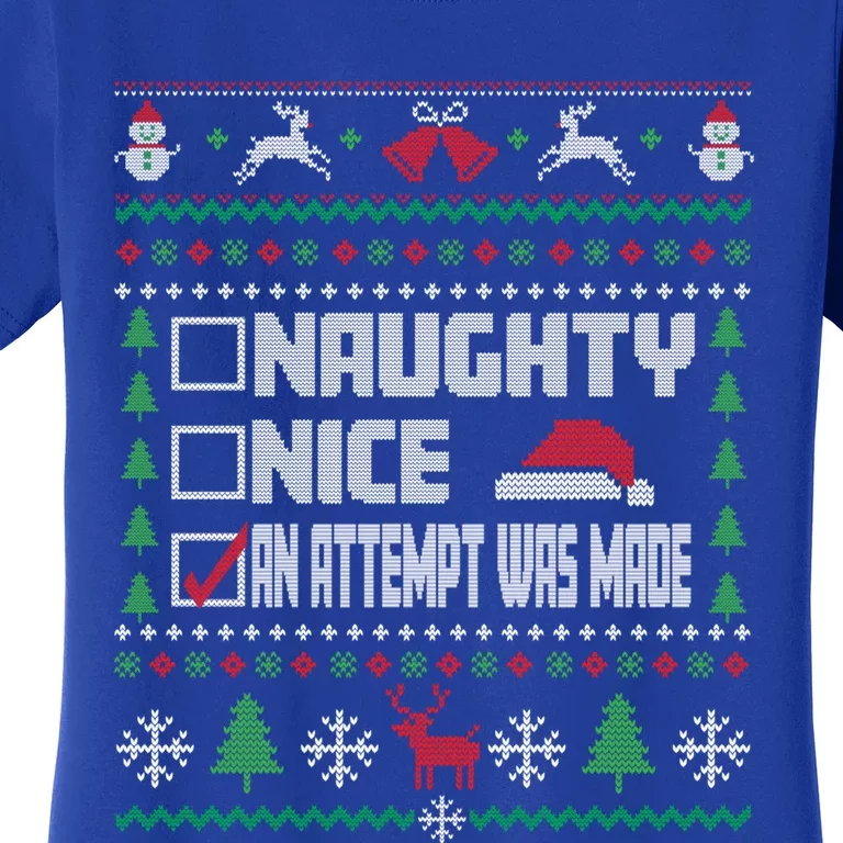 Naughty Nice An Attempt Was Made Ugly Xmas Gift Women's T-Shirt