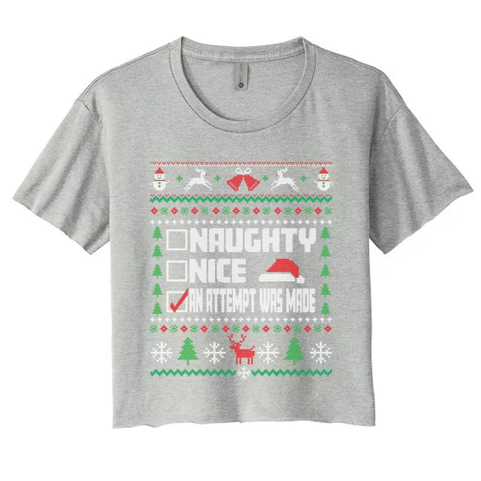 Naughty Nice An Attempt Was Made Ugly Xmas Gift Women's Crop Top Tee