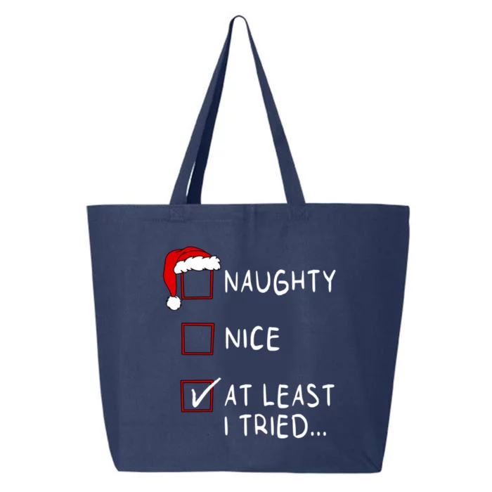 Naughty Nice At Least I Tried List Xmas Christmas Funny Gift 25L Jumbo Tote