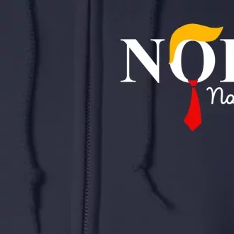 Nope Not Again Funny Trump Apparel Nope Not Again Trump Full Zip Hoodie