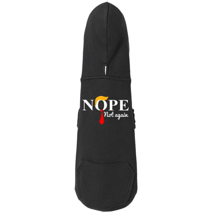 Nope Not Again Funny Trump Doggie 3-End Fleece Hoodie