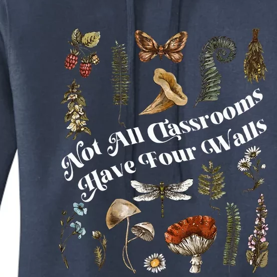 Nature Not All Classrooms Have Four Walls Homeschool Mom Women's Pullover Hoodie