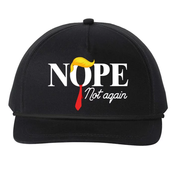 Nope Not Again Trump Snapback Five-Panel Rope Hat