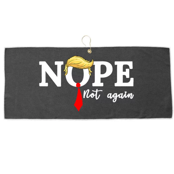 Nope Not Again Anti Trump Large Microfiber Waffle Golf Towel