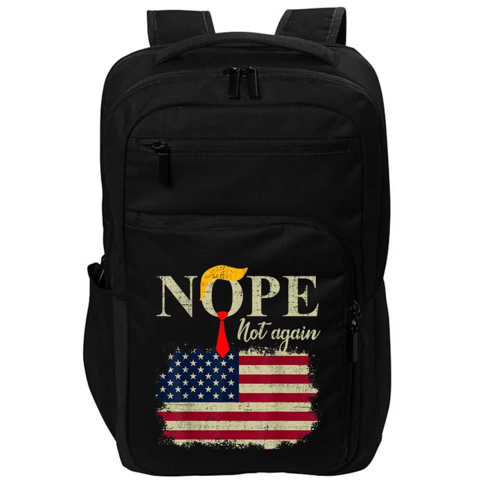 Nope Not Again Funny Trump Impact Tech Backpack