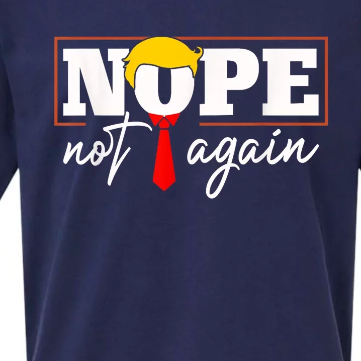 Nope Not Again Funny Trump Sueded Cloud Jersey T-Shirt