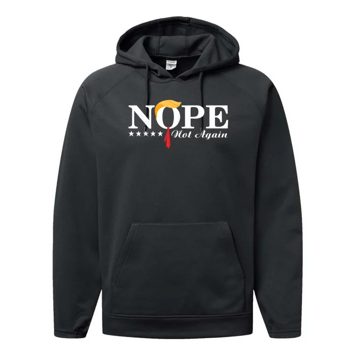 Nope Not Again Funny Trump Political Election 2024 Support Performance Fleece Hoodie