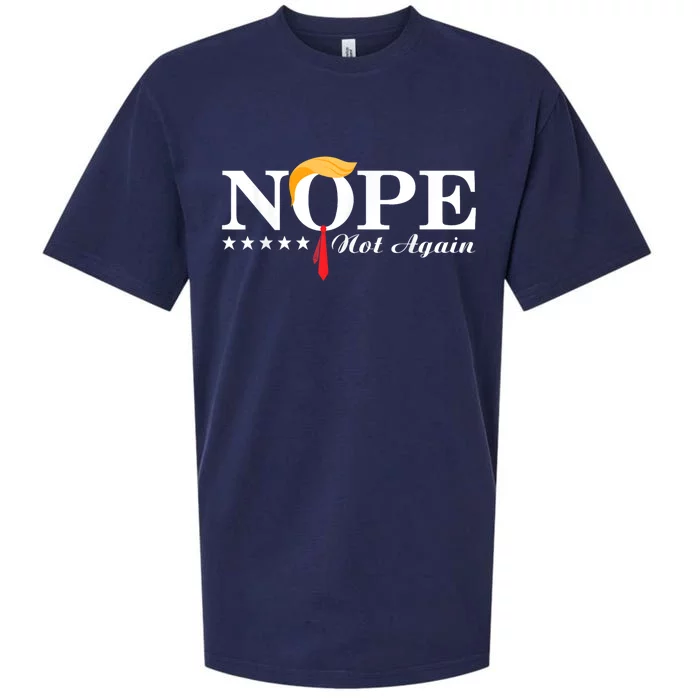 Nope Not Again Funny Trump Political Election 2024 Support Sueded Cloud Jersey T-Shirt