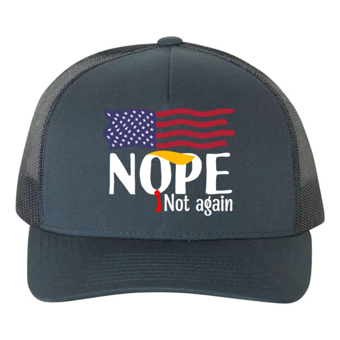 Nope Not Again Funny Trump Nope Not Again Trump Yupoong Adult 5-Panel Trucker Hat