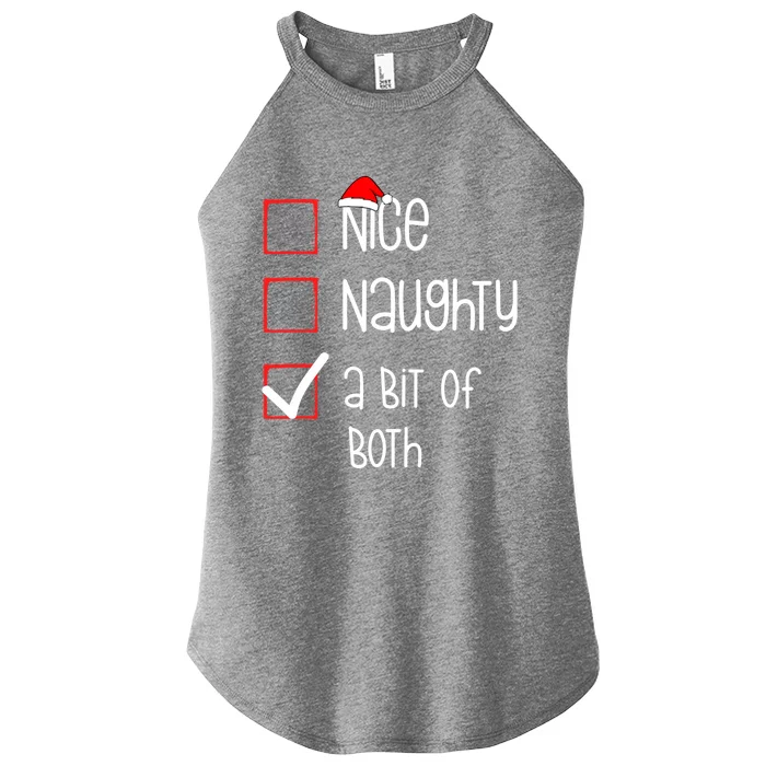 Nice Naughty A Bit Of Both Christmas List Xmas Santa Claus Gift Women’s Perfect Tri Rocker Tank