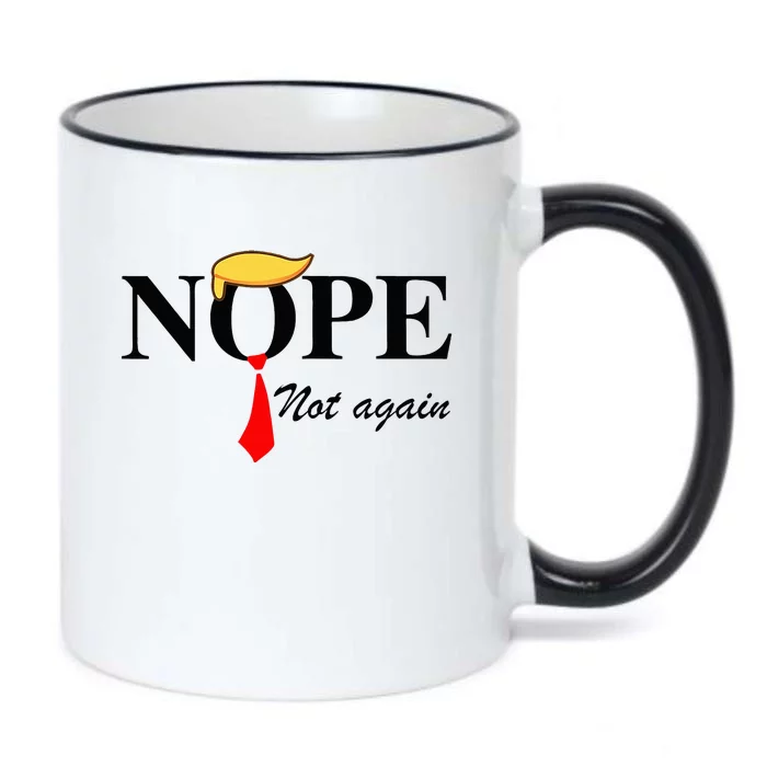 Nope Not Again Funny Trump Apparel Nope Not Again Trump Black Color Changing Mug