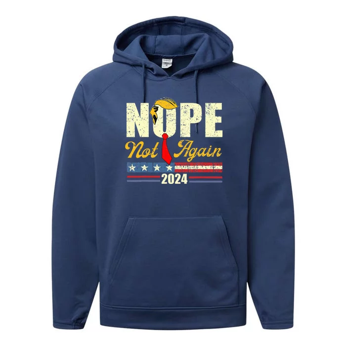 Nope Not Again Trump Performance Fleece Hoodie