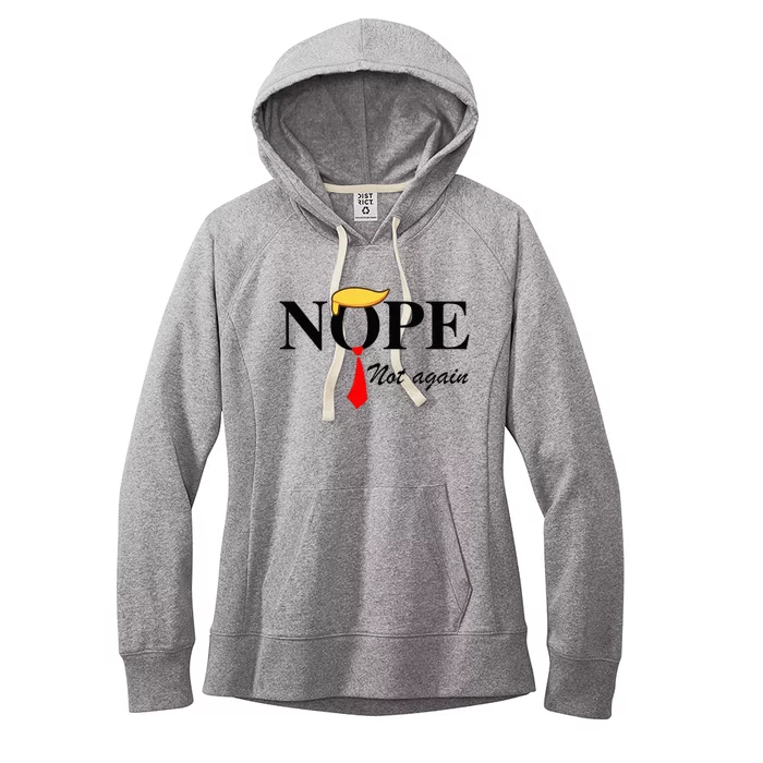 Nope Not Again Funny Trump Apparel Nope Not Again Trump Women's Fleece Hoodie