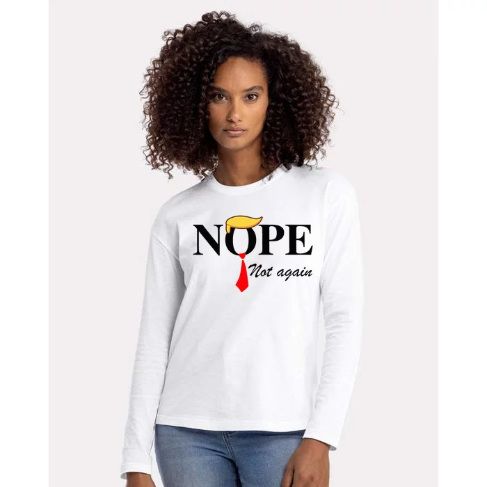 Nope Not Again Funny Trump Apparel Nope Not Again Trump Womens Cotton Relaxed Long Sleeve T-Shirt