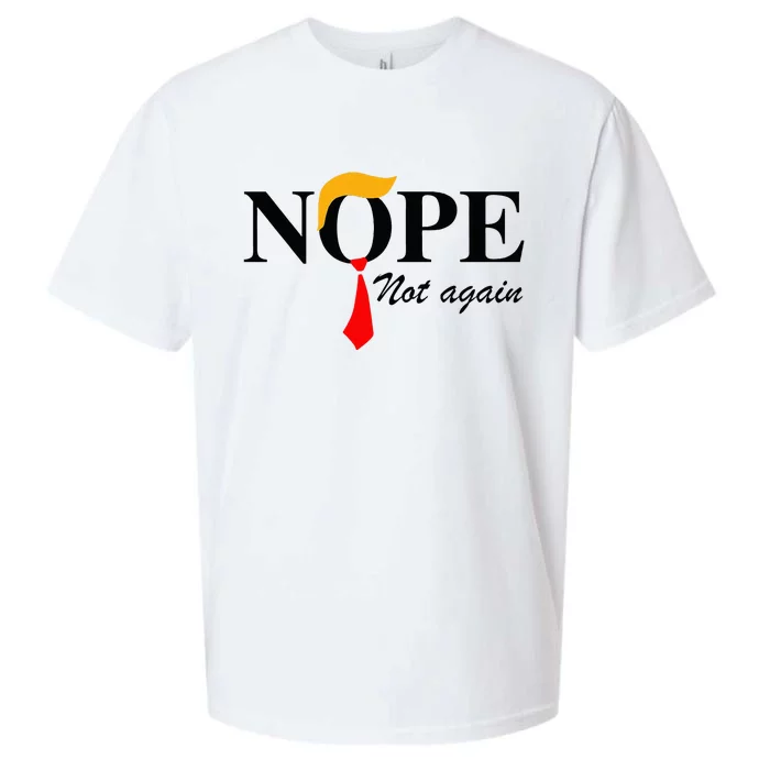 Nope Not Again Funny Trump Apparel Nope Not Again Trump Sueded Cloud Jersey T-Shirt