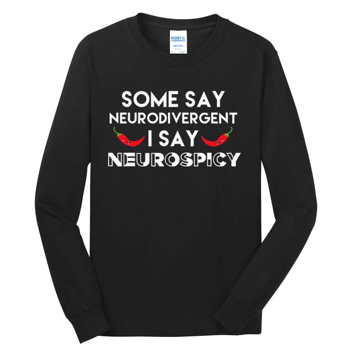 Neurodivergent Neurospicy ASD Awareness Tall Long Sleeve T-Shirt