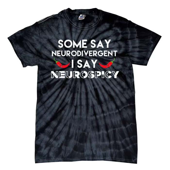 Neurodivergent Neurospicy ASD Awareness Tie-Dye T-Shirt