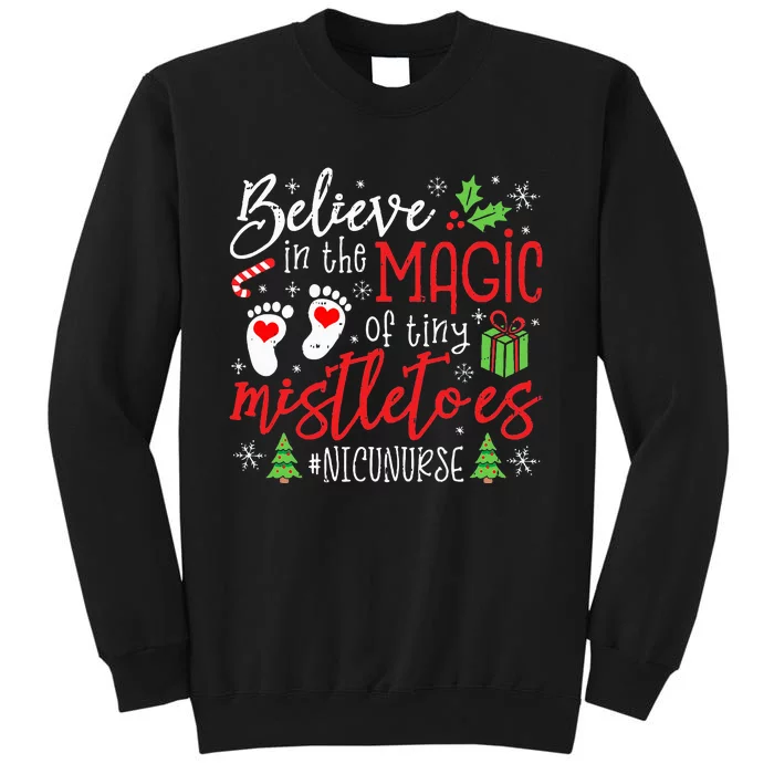 NICU Nurse Believin Magic Of Tiny Mistletoe Christmas Tall Sweatshirt