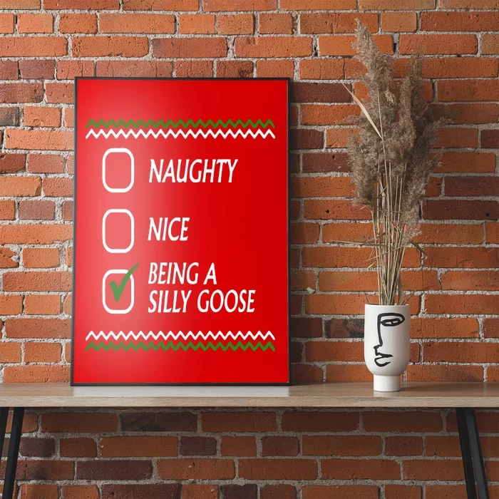 Naughty Nice Being A Silly Goose Christmas Poster