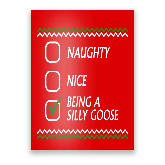 Naughty Nice Being A Silly Goose Christmas Poster