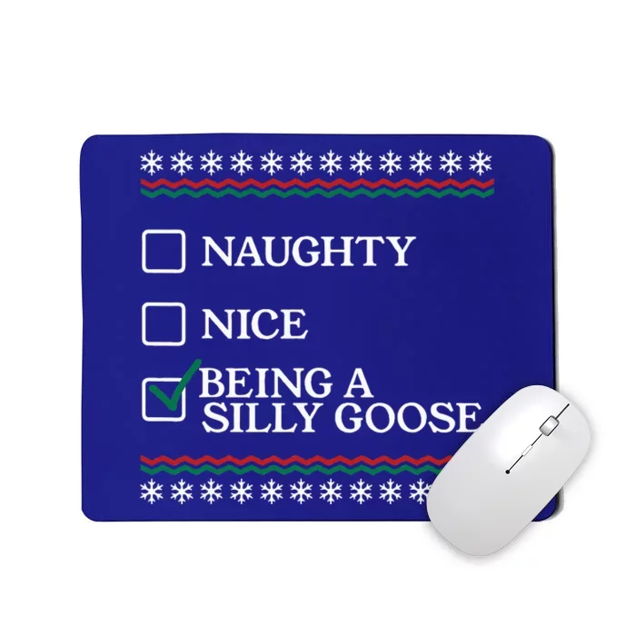 Naughty Nice Being A Silly Goose Funny Christmas Xmas Mousepad