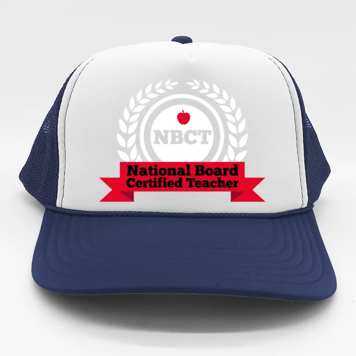 Nbct National Board Certified Teacher Appreciation School Gift Trucker Hat