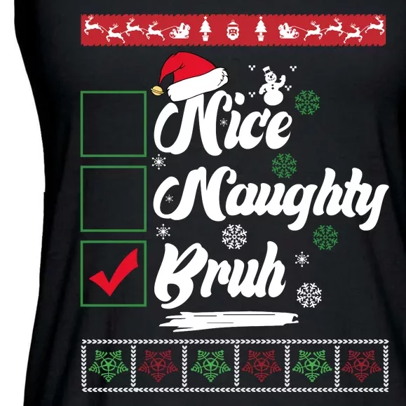 Nice Naughty Bruh Funny Christmas Santa Ladies Essential Flowy Tank