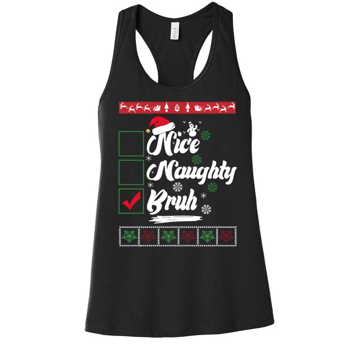 Nice Naughty Bruh Funny Christmas Santa Women's Racerback Tank